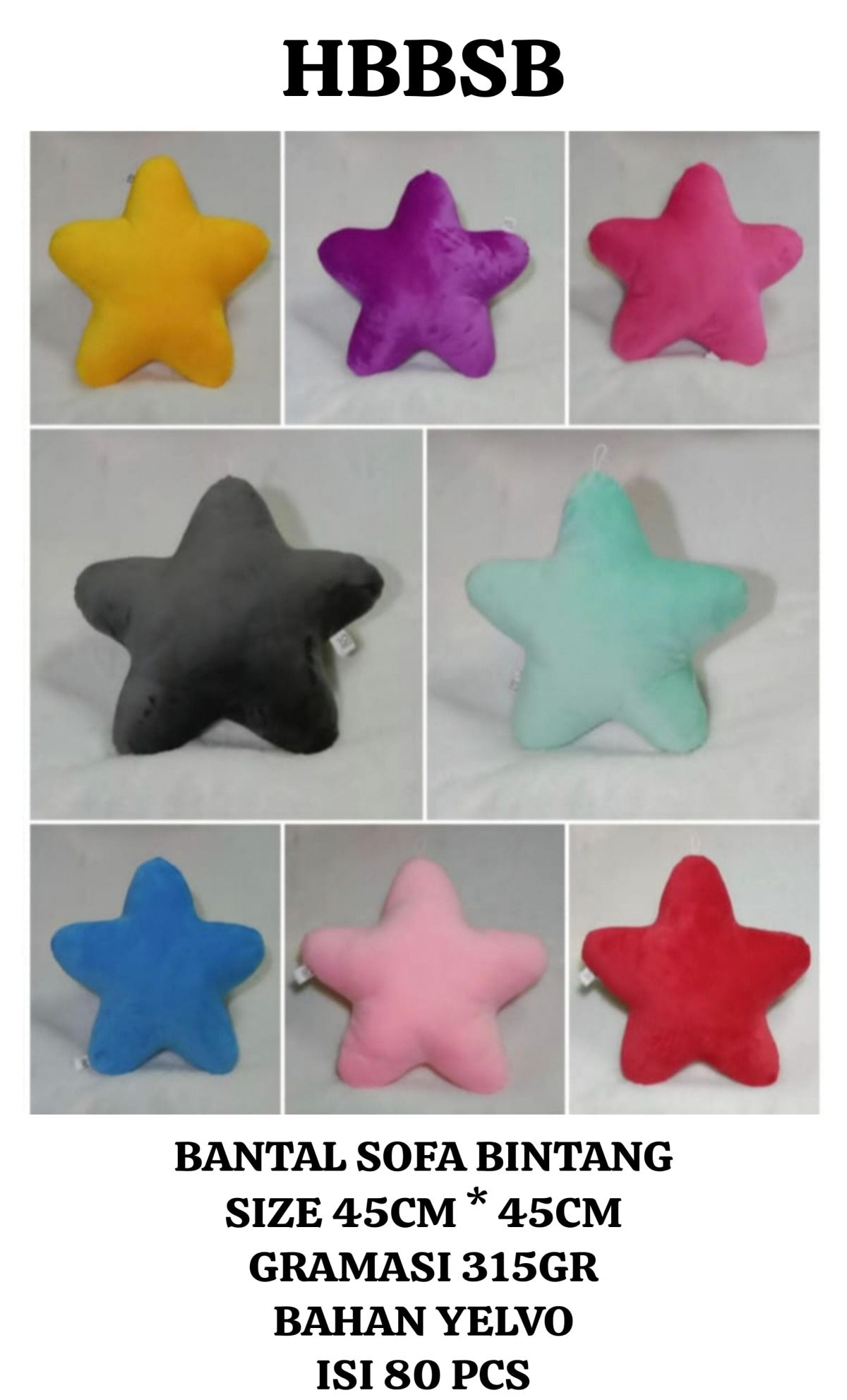 BANTAL SOFA BINTANG HBBSB BAHAN YELVO SIZE 45CM * 45CM GRAMASI 315GR ISI 80 PCS