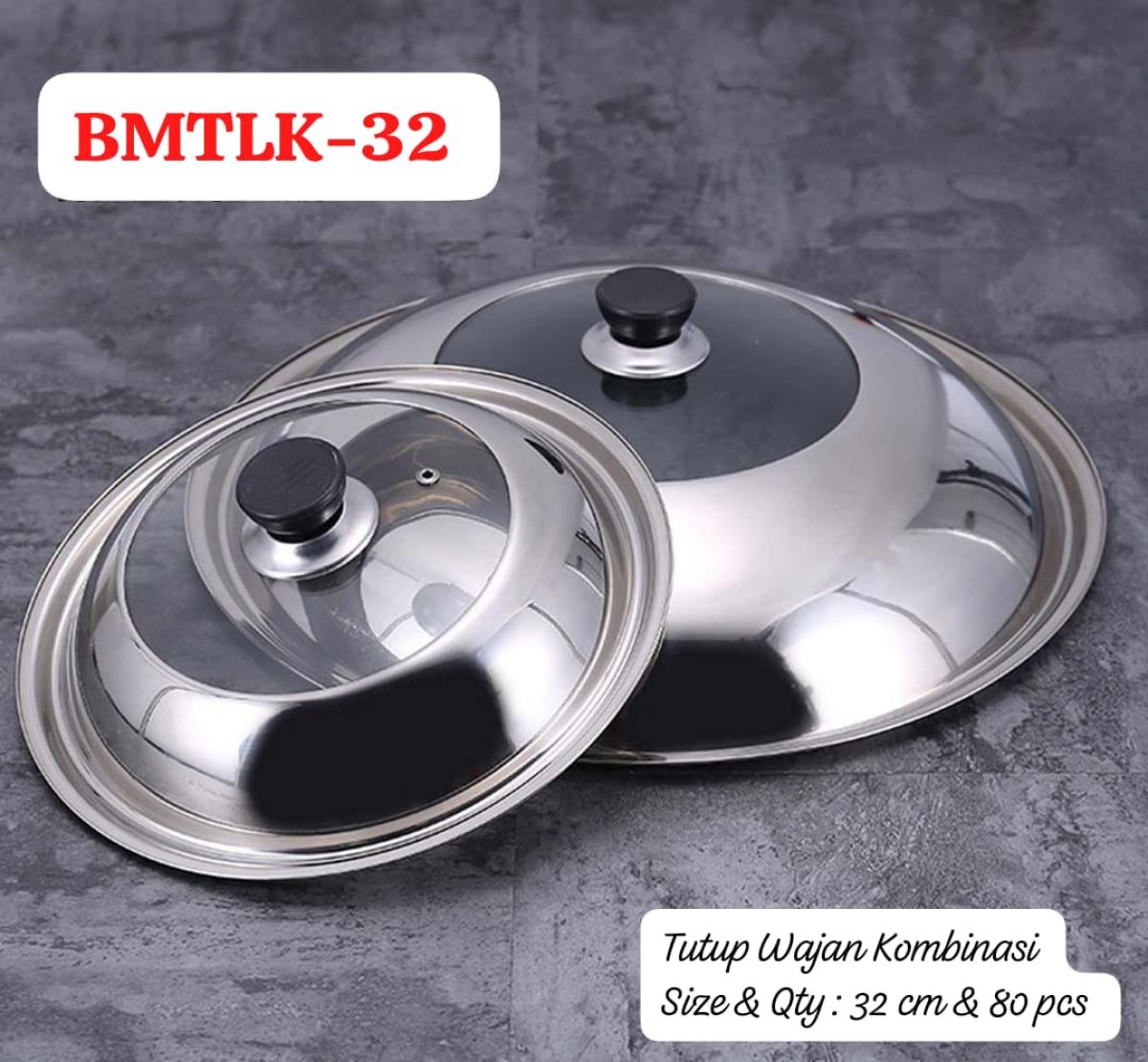 TUTUP WAJAN KOMBINASI BMTLK-32 SIZE 32 CM ISI 80 PCS
