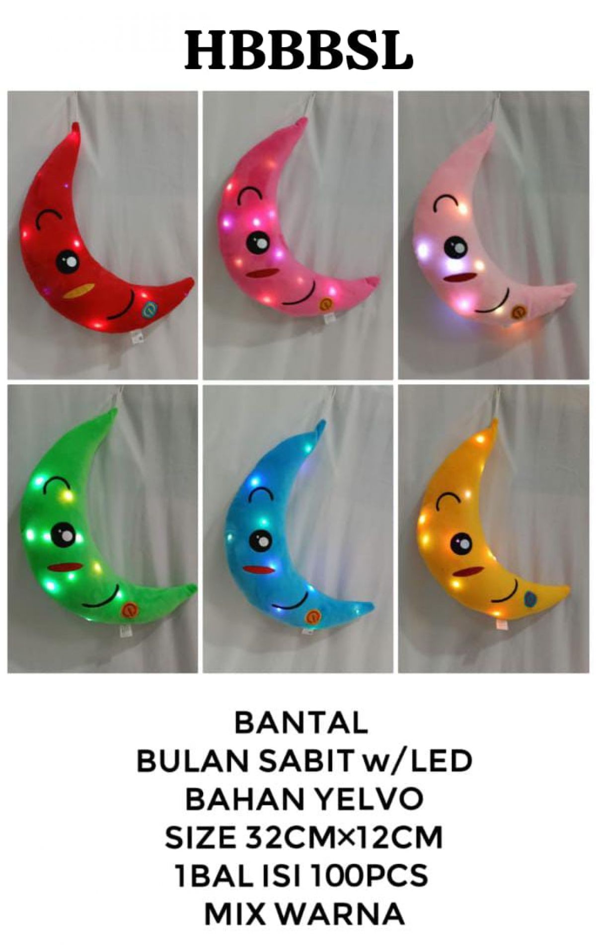 BANTAL BULAN SABIT WITH LED HBBBSL BAHAN YELVO SIZE 32CM * 12CM ISI 100 PCS CAMPUR WARNA